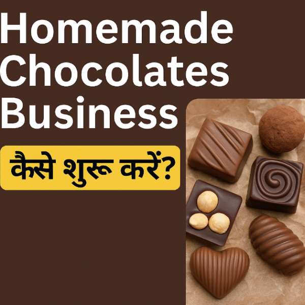 Homemade Chocolate Business Idea