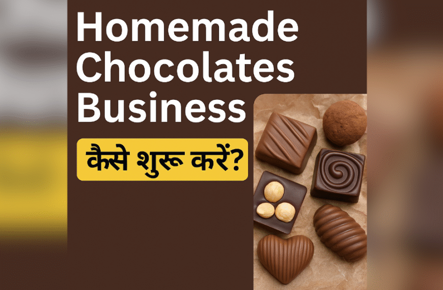 Homemade Chocolate Business Idea