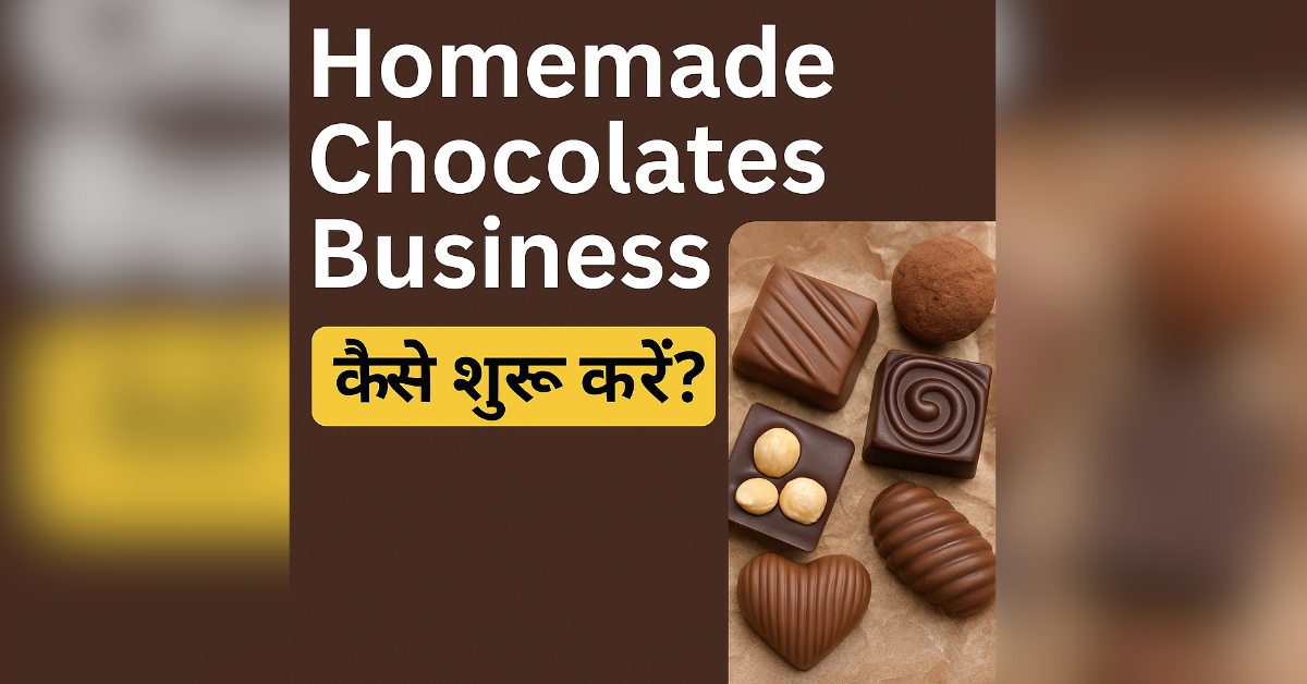 Homemade Chocolate Business Idea