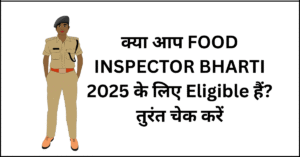FOOD INSPECTOR BHARTI 2025