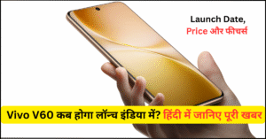 Vivo V60 Launch Date