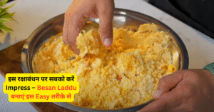 Rakshabandhan Special Besan Laddu
